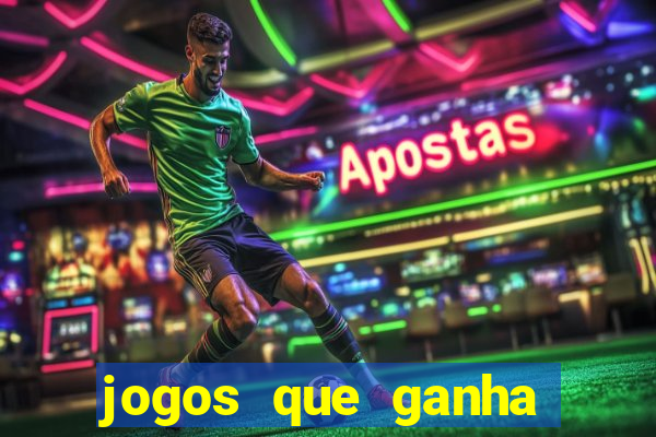 jogos que ganha dinheiro de verdade sem deposito